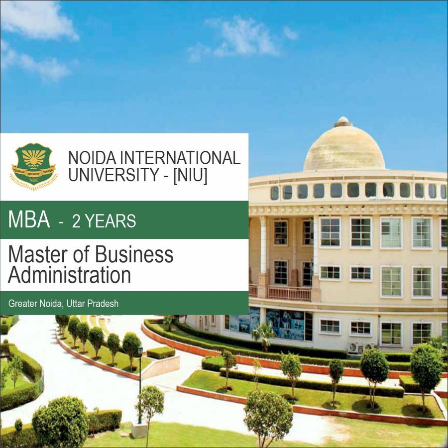 Master of Business Administration [MBA] at Noida International University, Noida